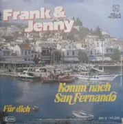 7inch Vinyl Single - Frank & Jenny - Komm' Nach San Fernando
