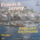 7inch Vinyl Single - Frank & Jenny - Komm' Nach San Fernando