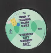 Frank K - Everybody Let's Somebody Love (Pure Sexy Remix)