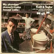 LP - Frank Kalil & Jay Taylor - My Plumber Doesn't Make House Calls!