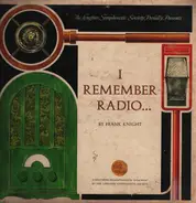 Frank Knight - I Remember Radio