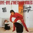 12inch Vinyl Single - Frank Laurys - Bye-Bye J' Mets Les Voiles