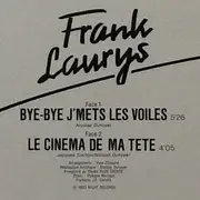 12inch Vinyl Single - Frank Laurys - Bye-Bye J' Mets Les Voiles