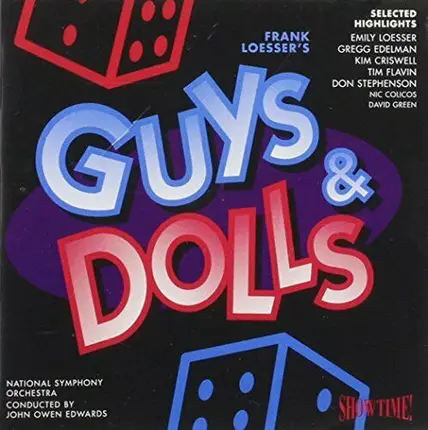 Frank Loesser , Emily Loesser , Gregg Edelman , Kim Criswell , Tim Flavin , Don Stephenson a.o. - Guys & Dolls (Selected Highlights)