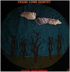 Frank Lowe Quintet - Exotic Heartbreak