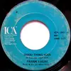 7inch Vinyl Single - Frank Lucas - Good Thing Man / I Want My Mule Back