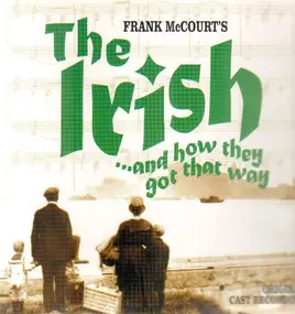 Frank McCourt - The Irish And How They Got That Way
