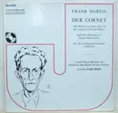 LP - Frank Martin / Ursula Mayer-Reinach - Der Cornet - Gatefold