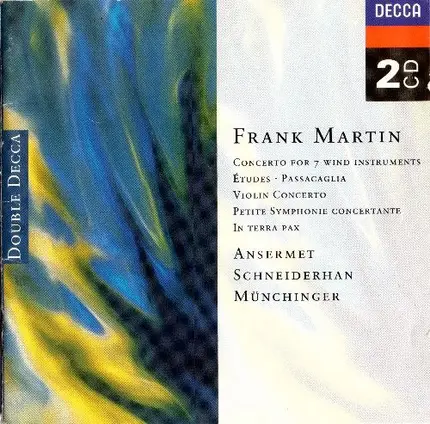 Frank Martin - Concerto For 7 Wind Instruments / Études / Passacaglia / Violin Concerto / Petite Symphonie Concert