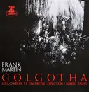 Double LP - Frank Martin / Robert Faller - Golgotha