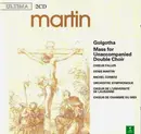 Double CD - Frank Martin - Golgotha / Mass For Unaccompanied Double Choir