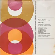 LP - Frank Martin - In Terra Pax (Oratorio Breve En Quatre Parties Pour Soli, Deux Choers Et Orchestre)
