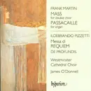 CD - Frank Martin / Ildebrando Pizzetti - Mass For Double Choir / Passacaille For Organ / Messa Di Requiem / De Profundis