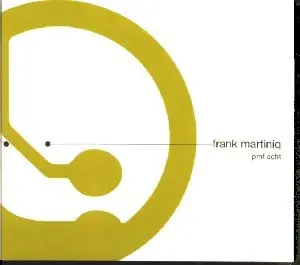 Frank Martiniq - Pmf acht
