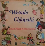 Frank Marcy - Wesloe Chlopaki Vol 2