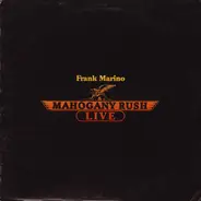 Frank Marino & Mahogany Rush - Live