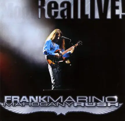 Frank Marino & Mahogany Rush - Real Live!