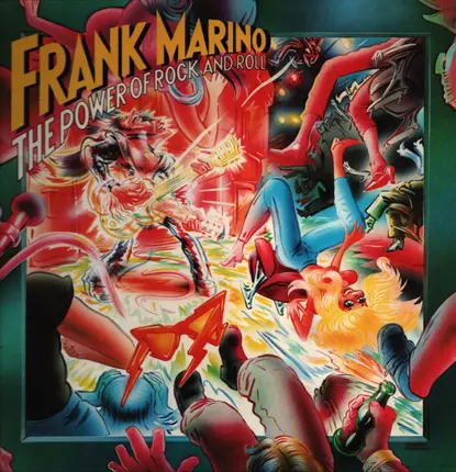 Frank Marino - The Power Of Rock And Roll
