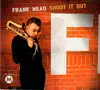 CD - Frank Mead - Shout It Out - Digipak