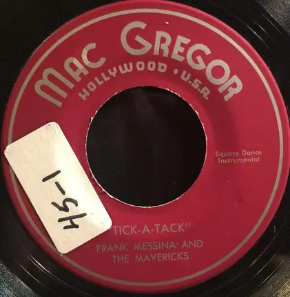 Frank Messina And The Mavericks , Wayne West - Tick-A-Tack