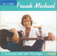 Frank Michael - L'Amour Est un Voyage