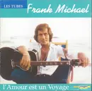 CD - Frank Michael - L'Amour Est Un Voyage