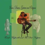 CD - Frank Migliorelli And The Dirt Nappers - Bass, Drums, Guitars And Organs - Digipak