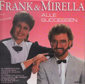 Frank & Mirella - Alle Successen