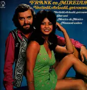 Frank & Mirella - Verliefd, Verloofd, Getrouwd