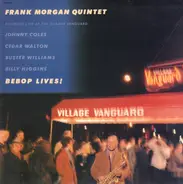 Frank Morgan Quintet - Bebop Lives!