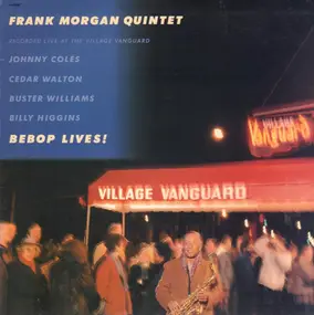 Frank Morgan Quintet - Bebop Lives!