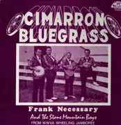LP - Frank Necessary & The Stone Mountain Boys - Cimarron Bluegrass