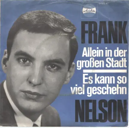 Frank Nelson - Allein in der großen Stadt / Es kann so viel geschehen
