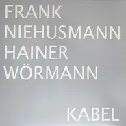 Frank Niehusmann , Hainer Wörmann - Kabel