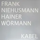 LP - Frank Niehusmann , Hainer Wörmann - Kabel