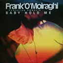 2 x 12inch Vinyl Single - Frank 'O Moiraghi Featuring Amnesia - Baby Hold Me