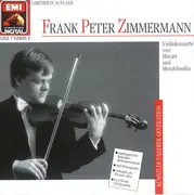 CD - Mozart / Mendelssohn / Frank Peter Zimmermann - Violinkonzerte Von Mozart Und Mendelssohn