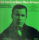 LP - Frank Quinn, Patrick Killoran Orchestra, The Flanagan Brothers a.o. - Irish-American Dance Music & Songs
