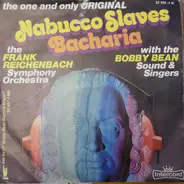 Frank Reichenbach , Bobby Bean Sound & Singers - Nabucco Slaves / Bacharia