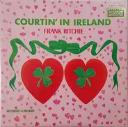 Frank Ritchie - Courtin' In Ireland