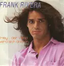 7inch Vinyl Single - Frank Rivera - Hey, Der Wind Wird Sich Dreh'n