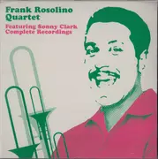CD - Frank Rosolino And His Quartet Featuring Sonny Clark - Complete Recordings
