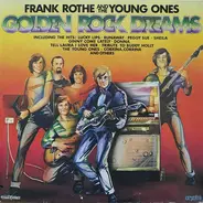 Frank Rothe And The The Young Ones - Golden Rock Dreams