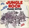 7inch Vinyl Single - Frank Rothe - Jungle Rock