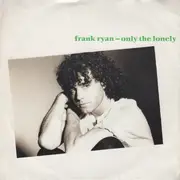 7inch Vinyl Single - Frank Ryan - Only The Lonely
