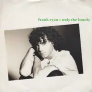 Frank Ryan - Only The Lonely