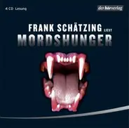 Frank Schätzing - Mordshunger