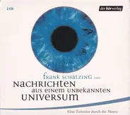 Frank Schätzing - Nachrichten aus einem unbekannten Universum: Eine Zeitreise durch die Meere - Feature