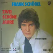7inch Vinyl Single - Frank Schöbel - Zwei Schöne Jahre