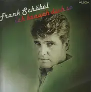 Frank Schöbel - Ich Brauch Dich So